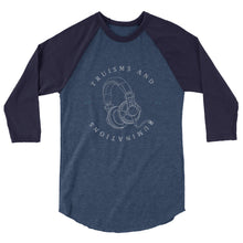 Load image into Gallery viewer, Truisms and Ruminations 3/4 Raglan